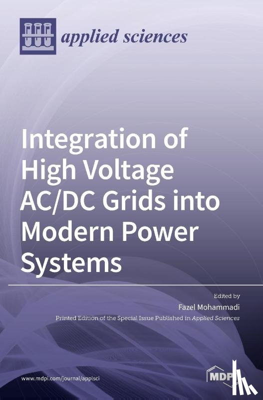 FAZEL MOHAMMADI - Integration of High Voltage AC/DC Grids into Modern Power Systems