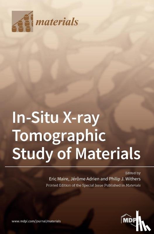  - In-Situ X-ray Tomographic Study of Materials
