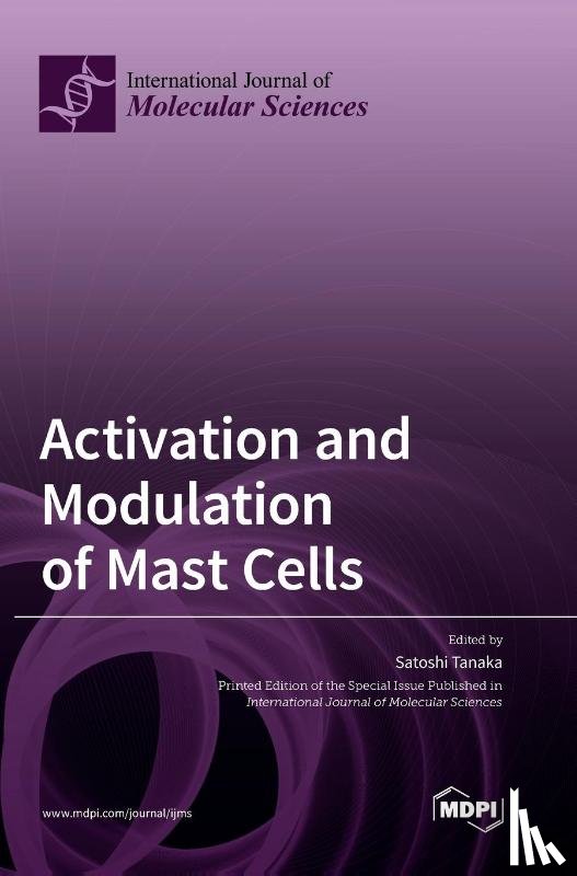 Tanaka, Satoshi - Activation and Modulation of Mast Cells