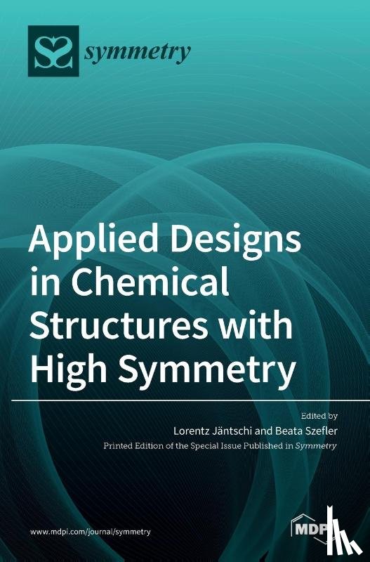 LORENTZ J NTSCHI - Applied Designs in Chemical Structures with High Symmetry
