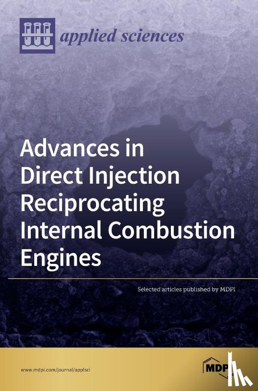 Mdpi, Mdpi - Advances in Direct Injection Reciprocating Internal Combustion Engines