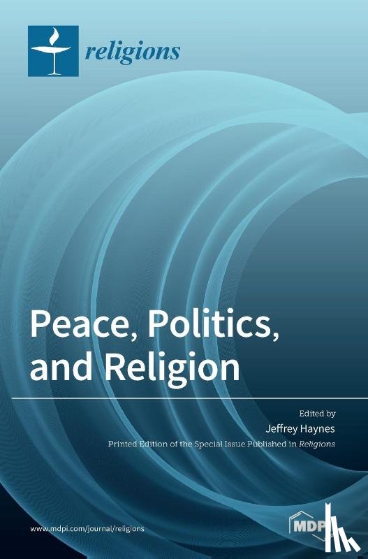 JEFFREY HAYNES - Peace, Politics, and Religion