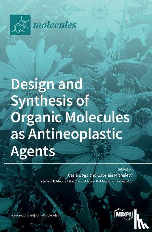 CARLA BOGA - Design and Synthesis of Organic Molecules as Antineoplastic Agents