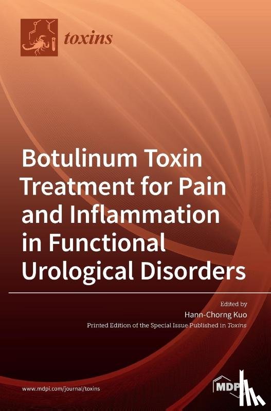 Kuo, Hann-Chorng - Botulinum Toxin Treatment for Pain and Inflammation in Functional Urological Disorders