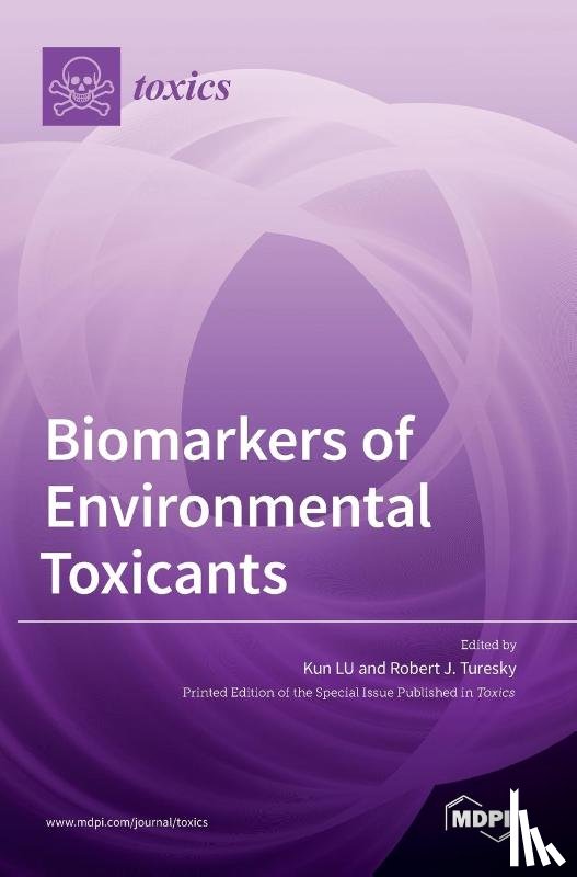Lu, Kun - Biomarkers of Environmental Toxicants