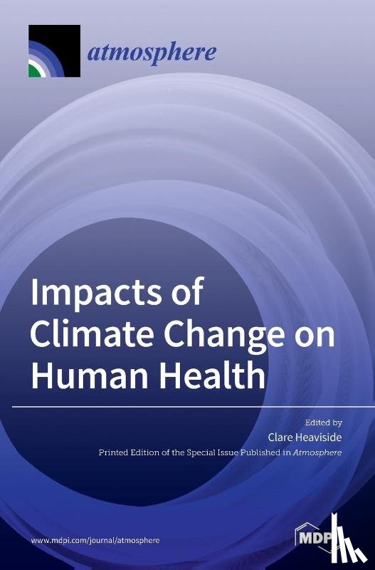 Heaviside, Clare - Impacts of Climate Change on Human Health