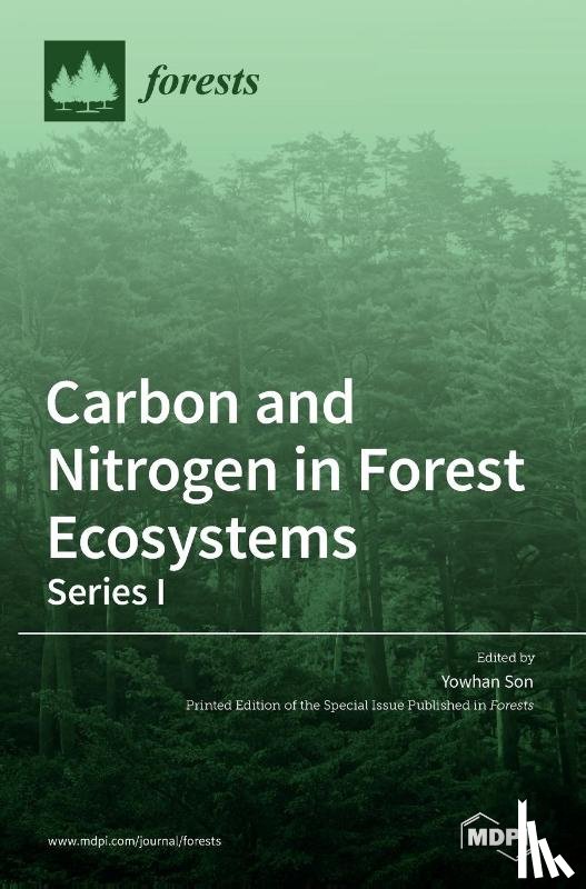 Son, Yowhan - Carbon and Nitrogen in Forest Ecosystems-Series I