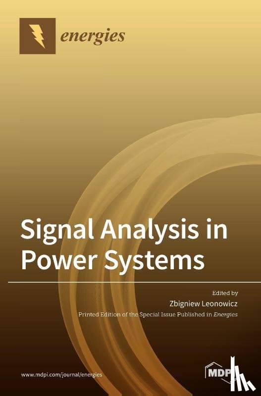 ZBIGNIEW LEONOWICZ - Signal Analysis in Power Systems