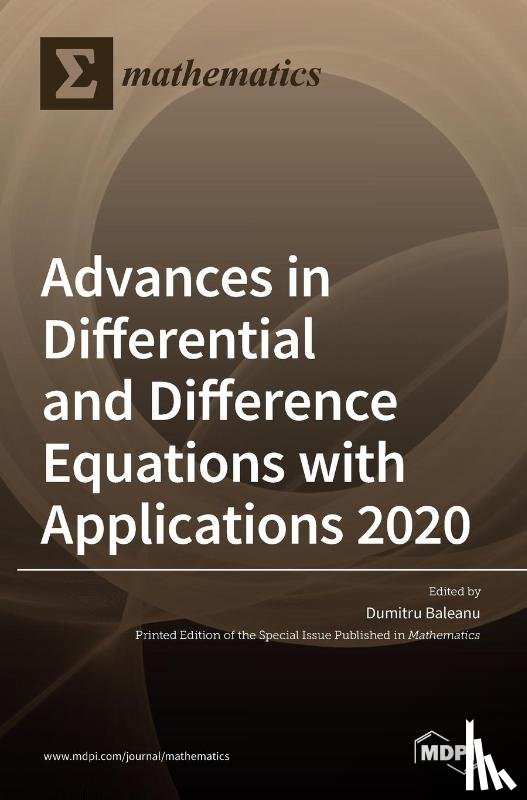 Baleanu, Dumitru - Advances in Differential and Difference Equations with Applications 2020