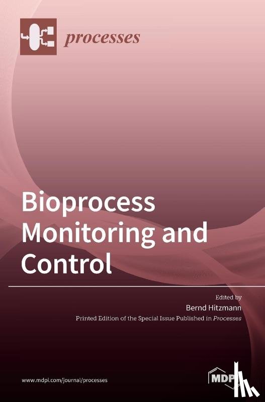 Hitzmann, Bernd - Bioprocess Monitoring and Control