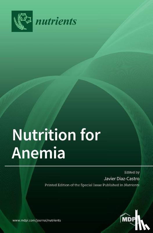 Diaz-Castro, Javier - Nutrition for Anemia