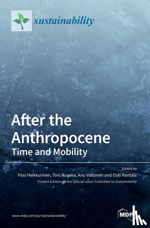 Heikkurinen, Pasi - After the Anthropocene