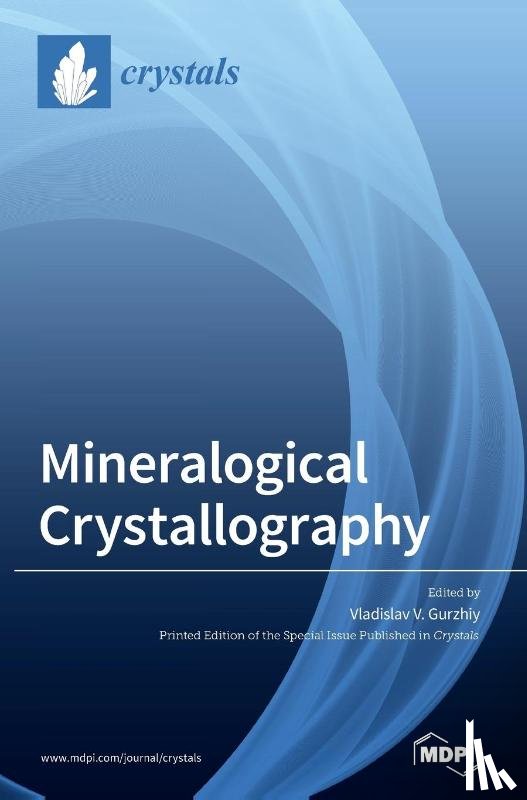 Gurzhiy, Vladislav V. - Mineralogical Crystallography