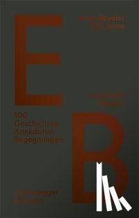 Kübler, Susanne - Ernst Beyeler - 100 Jahre