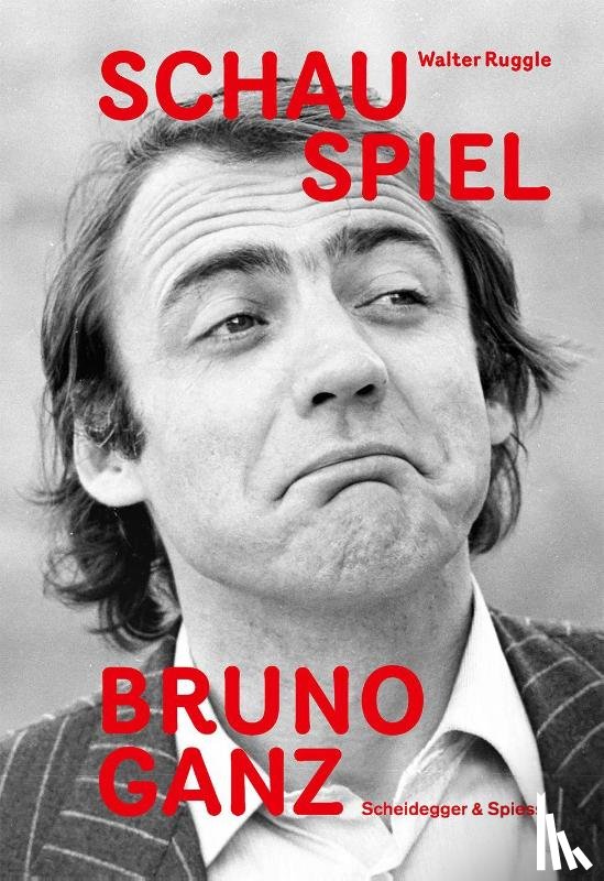 Ruggle, Walter - Schau Spiel Bruno Ganz