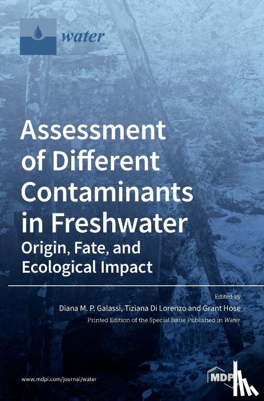 Galassi, Diana M. P. - Assessment of Different Contaminants in Freshwater