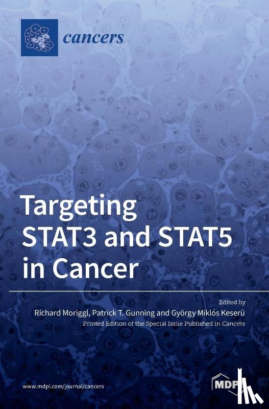 Moriggl, Richard - Targeting STAT3 and STAT5 in Cancer