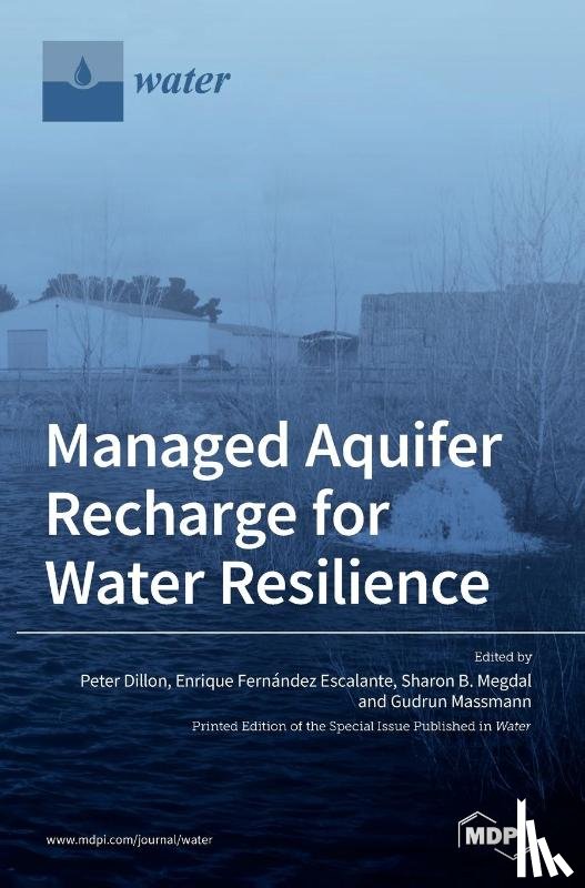 Dillon, Peter - Managed Aquifer Recharge for Water Resilience