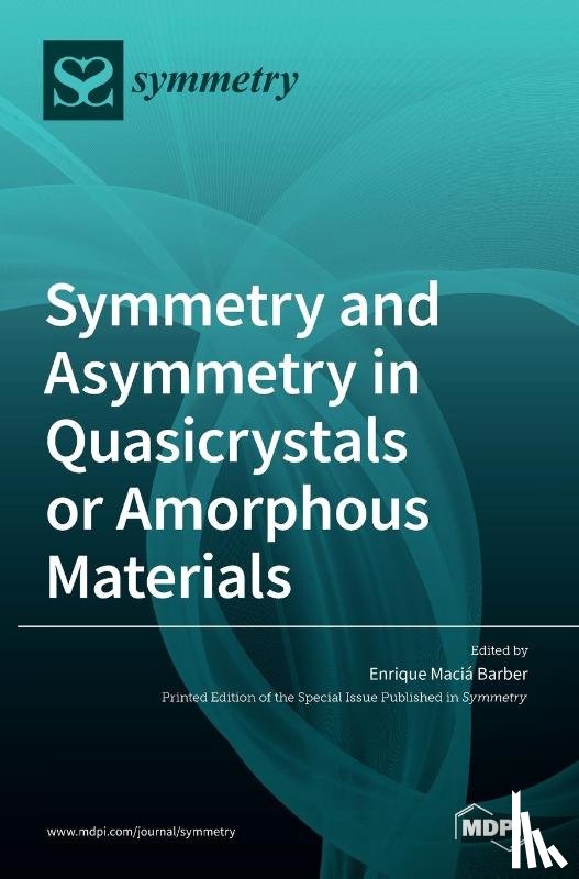 Barber, Enrique Maciá - Symmetry and Asymmetry in Quasicrystals or Amorphous Materials
