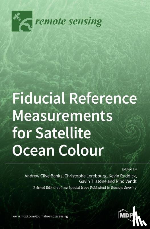 Banks, Andrew Clive - Fiducial Reference Measurements for Satellite Ocean Colour