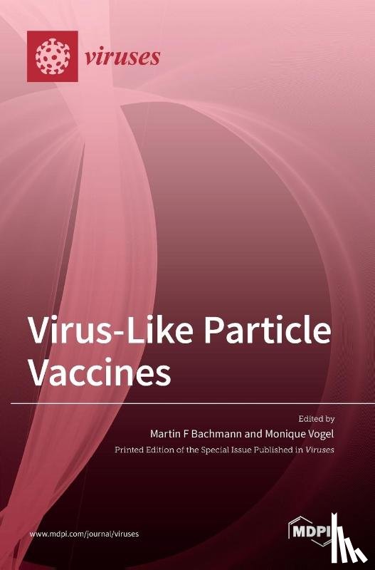 Bachmann, Martin F. - Virus-Like Particle Vaccines