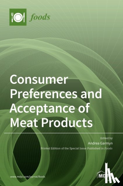 Garmyn, Andrea - Consumer Preferences and Acceptance of Meat Products
