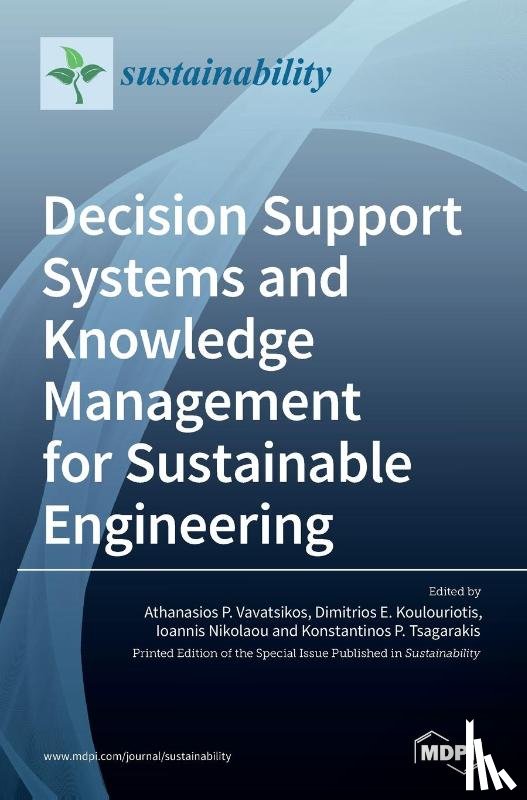 ATHANASI VAVATSIKOS - Decision Support Systems and Knowledge Management for Sustainable Engineering