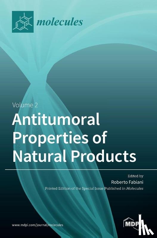 Fabiani, Roberto - Antitumoral Properties of Natural Products
