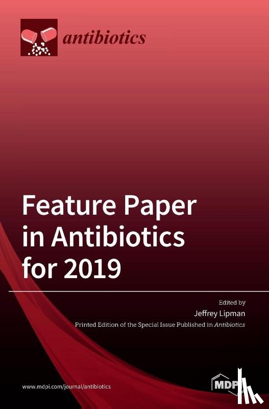 Lipman, Jeffrey - Feature Paper in Antibiotics for 2019