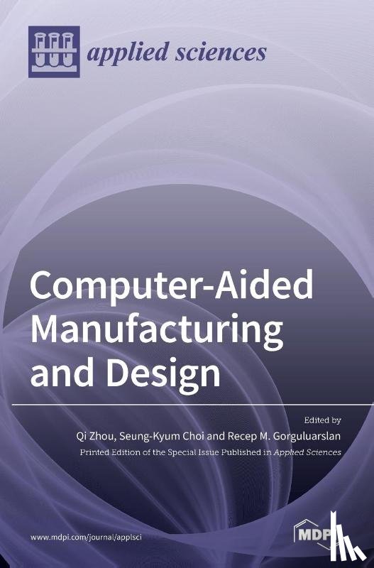 QI ZHOU - Computer-Aided Manufacturing and Design