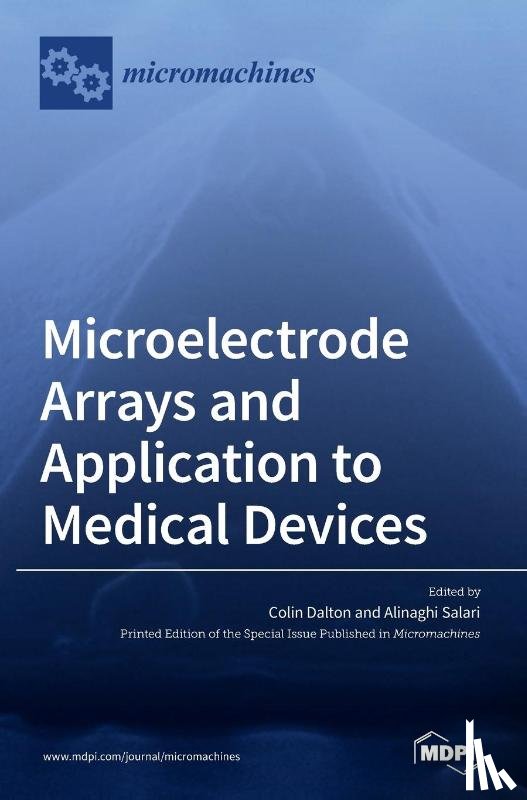 Dalton, Colin - Microelectrode Arrays and Application to Medical Devices