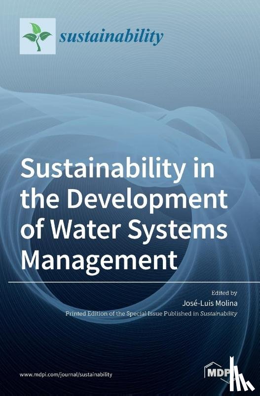 Molina, José-Luis - Sustainability in the Development of Water Systems Management