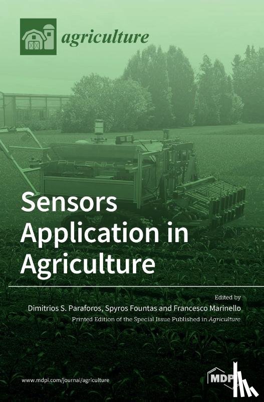 Paraforos, Dimitrios S. - Sensors Application in Agriculture