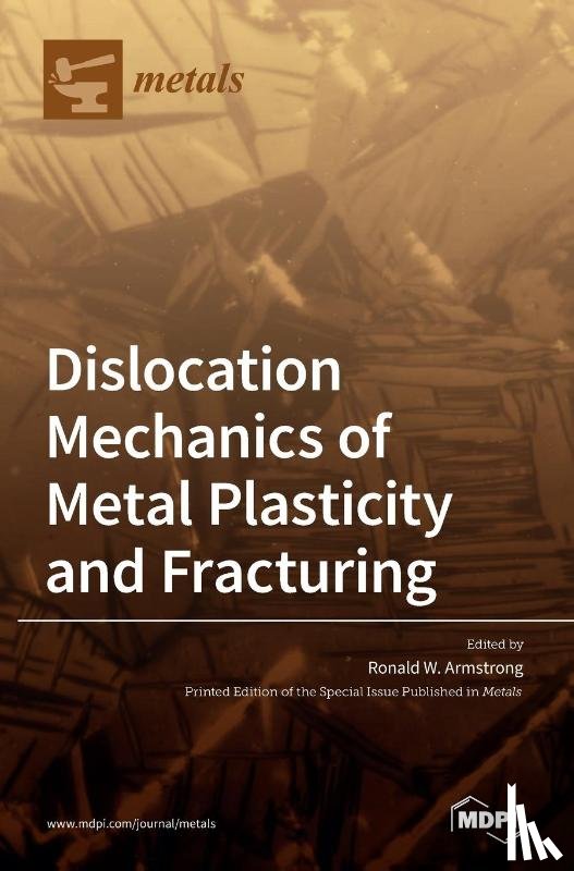 Armstrong, Ronald W. - Dislocation Mechanics of Metal Plasticity and Fracturing