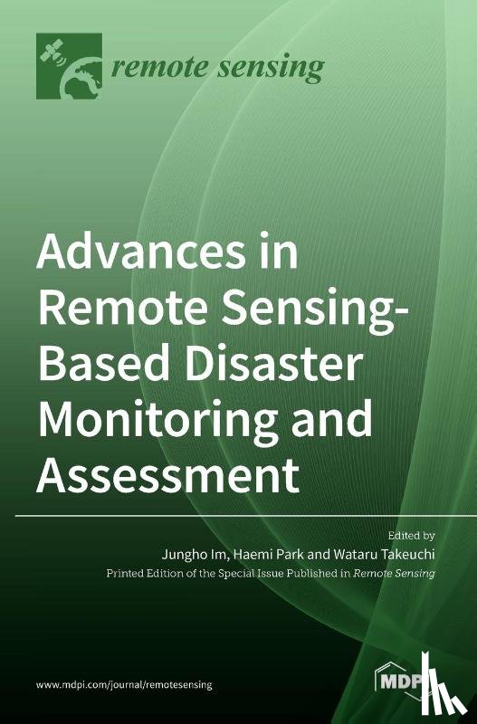 Im, Jungho - Advances in Remote Sensing-based Disaster Monitoring and Assessment