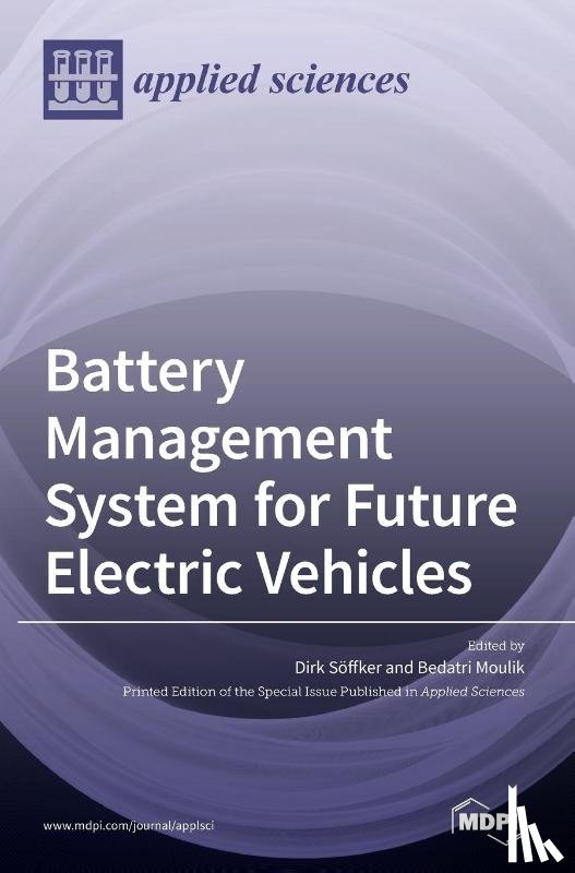 Söffker, Dirk - Battery Management System for Future Electric Vehicles