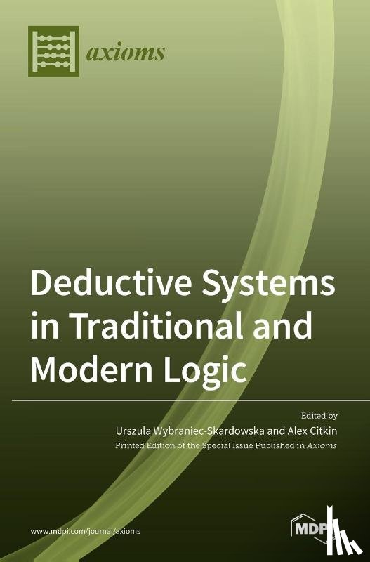 Citkin, Alex - Deductive Systems in Traditional and Modern Logic