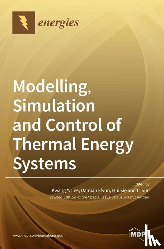 Lee, Kwang y. - Modelling, Simulation and Control of Thermal Energy Systems