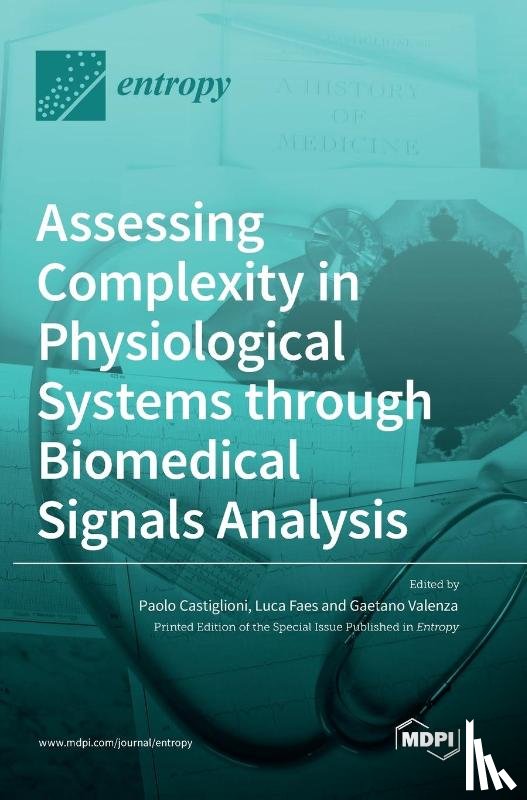 Castiglioni, Paolo - Assessing Complexity in Physiological Systems through Biomedical Signals Analysis