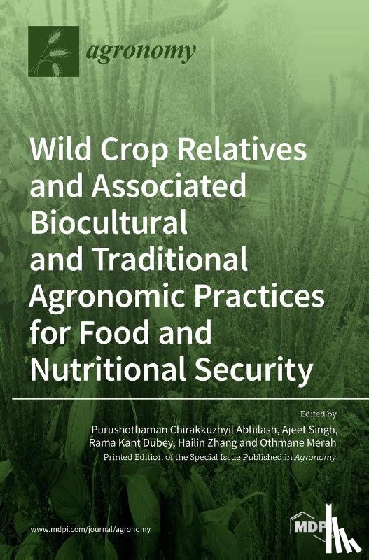 PURUSHOTHA ABHILASH - Wild Crop Relatives and Associated Biocultural and Traditional Agronomic Practices for Food and Nutritional Security