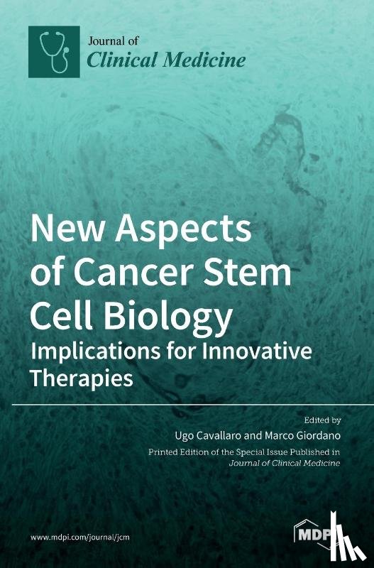 Cavallaro, Ugo - New Aspects of Cancer Stem Cell Biology