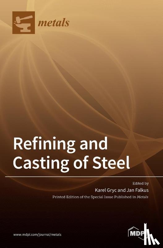 Gryc, Karel - Refining and Casting of Steel