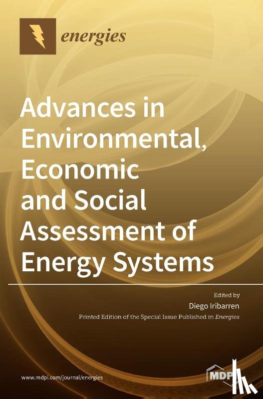 Iribarren, Diego - Advances in Environmental, Economic and Social Assessment of Energy Systems