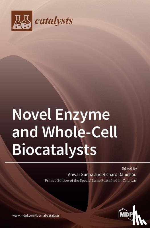 Sunna, Anwar - Novel Enzyme and Whole-Cell Biocatalysts