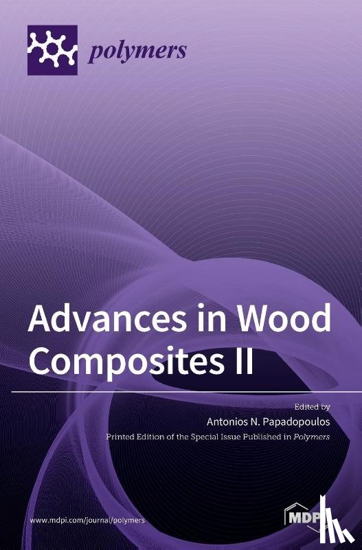 Papadopoulos, Antonios N. - Advances in Wood Composites II