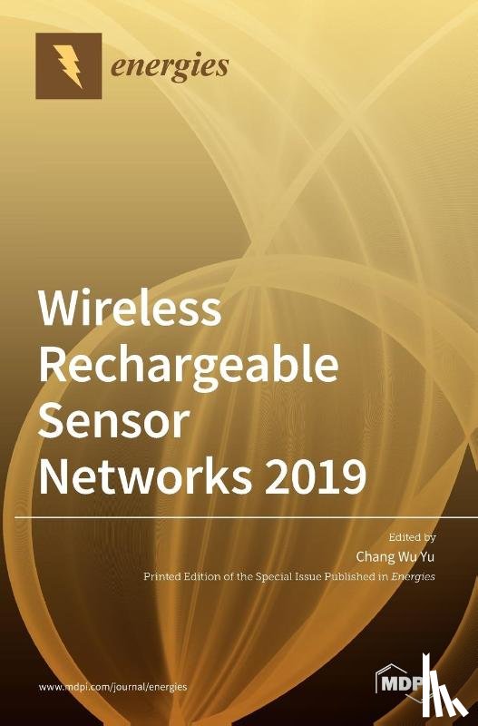 Yu, Chang Wu - Wireless Rechargeable Sensor Networks 2019