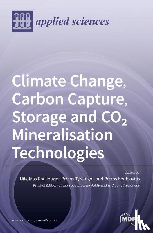 NIKOLAOS KOUKOUZAS - Climate Change, Carbon Capture, Storage and CO2 Mineralisation Technologies