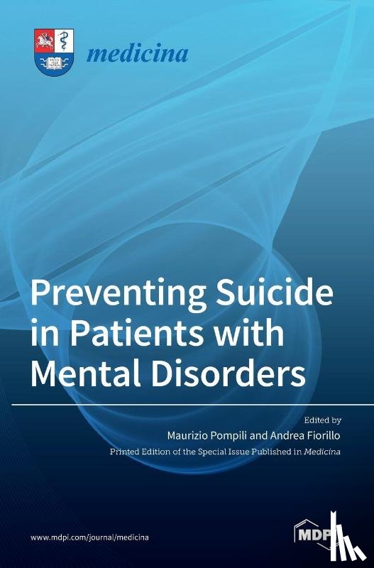 POMPILI, MAURIZIO - Preventing Suicide in Patients with Mental Disorders