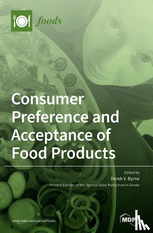 BYRNE, DEREK - Consumer Preferences and Acceptance of Food Products