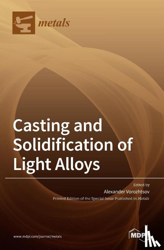 Vorozhtsov, Alexander - Casting and Solidification of Light Alloys
